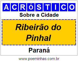 Acróstico Para Imprimir Sobre a Cidade Ribeirão do Pinhal