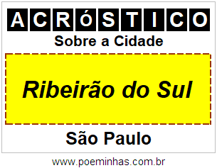 Acróstico Para Imprimir Sobre a Cidade Ribeirão do Sul