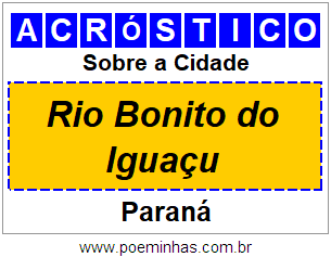 Acróstico Para Imprimir Sobre a Cidade Rio Bonito do Iguaçu