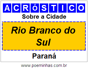 Acróstico Para Imprimir Sobre a Cidade Rio Branco do Sul