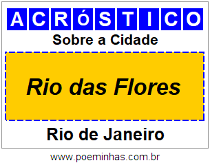 Acróstico Para Imprimir Sobre a Cidade Rio das Flores