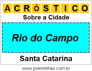 Acróstico Para Imprimir Sobre a Cidade Rio do Campo