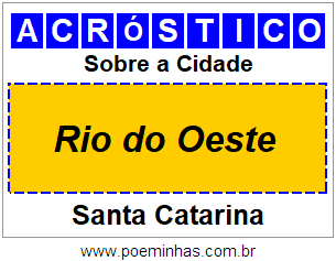 Acróstico Para Imprimir Sobre a Cidade Rio do Oeste