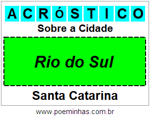 Acróstico Para Imprimir Sobre a Cidade Rio do Sul