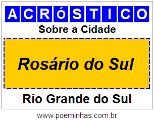 Acróstico Para Imprimir Sobre a Cidade Rosário do Sul