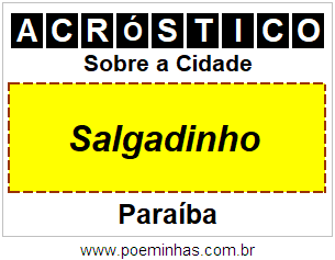 Acróstico Para Imprimir Sobre a Cidade Salgadinho