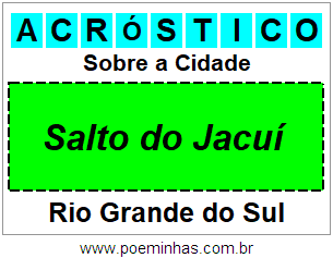 Acróstico Para Imprimir Sobre a Cidade Salto do Jacuí