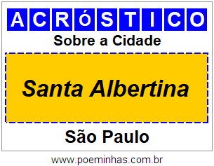 Acróstico Para Imprimir Sobre a Cidade Santa Albertina