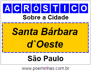 Acróstico Para Imprimir Sobre a Cidade Santa Bárbara d`Oeste