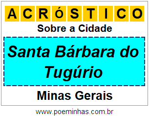 Acróstico Para Imprimir Sobre a Cidade Santa Bárbara do Tugúrio