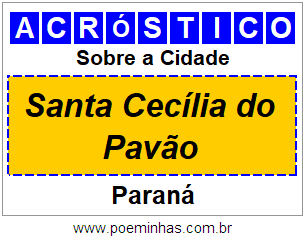 Acróstico Para Imprimir Sobre a Cidade Santa Cecília do Pavão