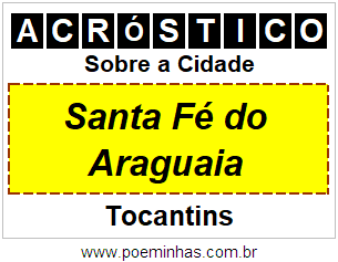 Acróstico Para Imprimir Sobre a Cidade Santa Fé do Araguaia