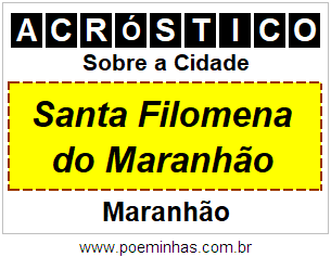 Acróstico Para Imprimir Sobre a Cidade Santa Filomena do Maranhão