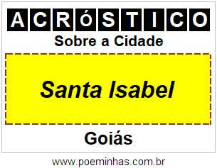 Acróstico Para Imprimir Sobre a Cidade Santa Isabel