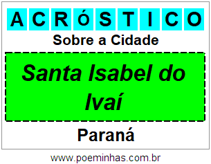 Acróstico Para Imprimir Sobre a Cidade Santa Isabel do Ivaí