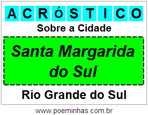 Acróstico Para Imprimir Sobre a Cidade Santa Margarida do Sul