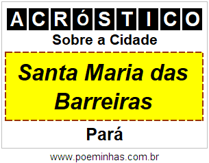 Acróstico Para Imprimir Sobre a Cidade Santa Maria das Barreiras