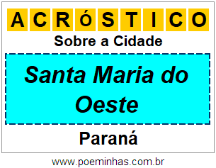 Acróstico Para Imprimir Sobre a Cidade Santa Maria do Oeste