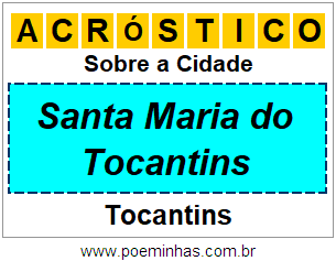 Acróstico Para Imprimir Sobre a Cidade Santa Maria do Tocantins