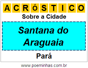 Acróstico Para Imprimir Sobre a Cidade Santana do Araguaia