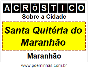 Acróstico Para Imprimir Sobre a Cidade Santa Quitéria do Maranhão