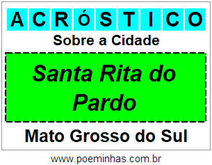 Acróstico Para Imprimir Sobre a Cidade Santa Rita do Pardo