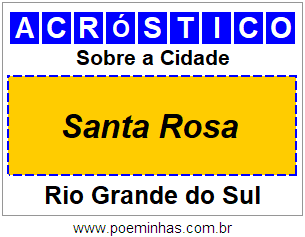 Acróstico Para Imprimir Sobre a Cidade Santa Rosa