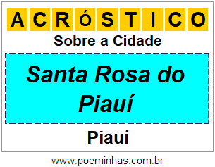 Acróstico Para Imprimir Sobre a Cidade Santa Rosa do Piauí