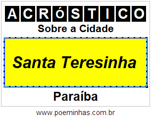 Acróstico Para Imprimir Sobre a Cidade Santa Teresinha