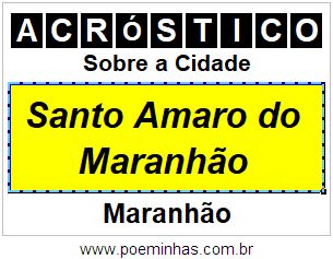 Acróstico Para Imprimir Sobre a Cidade Santo Amaro do Maranhão