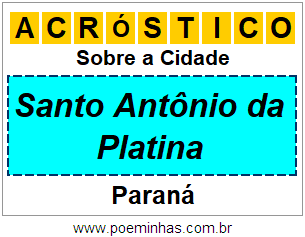 Acróstico Para Imprimir Sobre a Cidade Santo Antônio da Platina