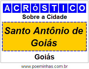 Acróstico Para Imprimir Sobre a Cidade Santo Antônio de Goiás