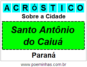 Acróstico Para Imprimir Sobre a Cidade Santo Antônio do Caiuá