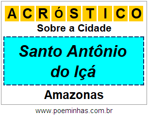 Acróstico Para Imprimir Sobre a Cidade Santo Antônio do Içá