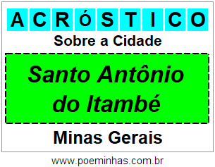 Acróstico Para Imprimir Sobre a Cidade Santo Antônio do Itambé