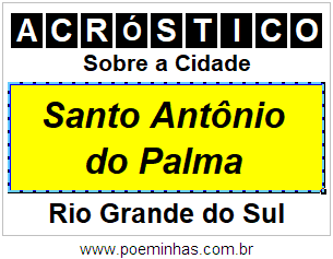 Acróstico Para Imprimir Sobre a Cidade Santo Antônio do Palma