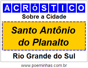 Acróstico Para Imprimir Sobre a Cidade Santo Antônio do Planalto