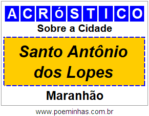 Acróstico Para Imprimir Sobre a Cidade Santo Antônio dos Lopes