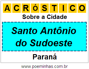 Acróstico Para Imprimir Sobre a Cidade Santo Antônio do Sudoeste