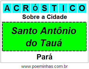 Acróstico Para Imprimir Sobre a Cidade Santo Antônio do Tauá