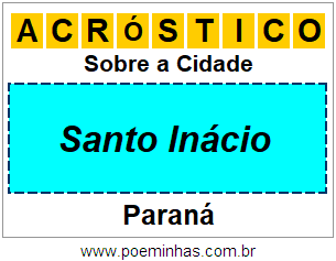 Acróstico Para Imprimir Sobre a Cidade Santo Inácio