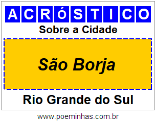 Acróstico Para Imprimir Sobre a Cidade São Borja