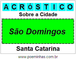 Acróstico Para Imprimir Sobre a Cidade São Domingos