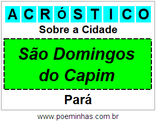 Acróstico Para Imprimir Sobre a Cidade São Domingos do Capim