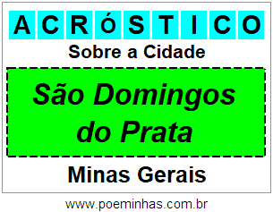 Acróstico Para Imprimir Sobre a Cidade São Domingos do Prata