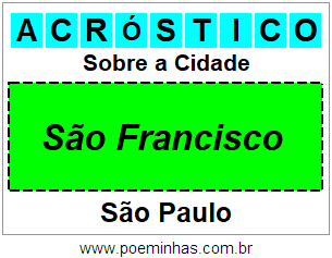 Acróstico Para Imprimir Sobre a Cidade São Francisco