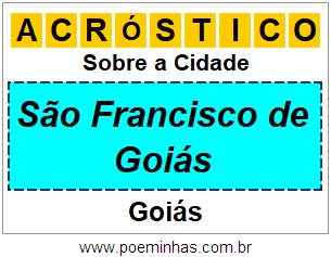 Acróstico Para Imprimir Sobre a Cidade São Francisco de Goiás