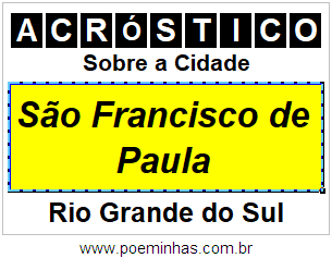 Acróstico Para Imprimir Sobre a Cidade São Francisco de Paula