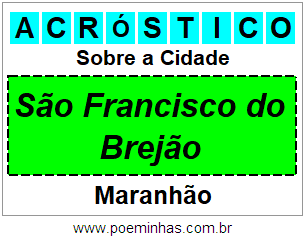 Acróstico Para Imprimir Sobre a Cidade São Francisco do Brejão