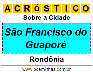 Acróstico Para Imprimir Sobre a Cidade São Francisco do Guaporé